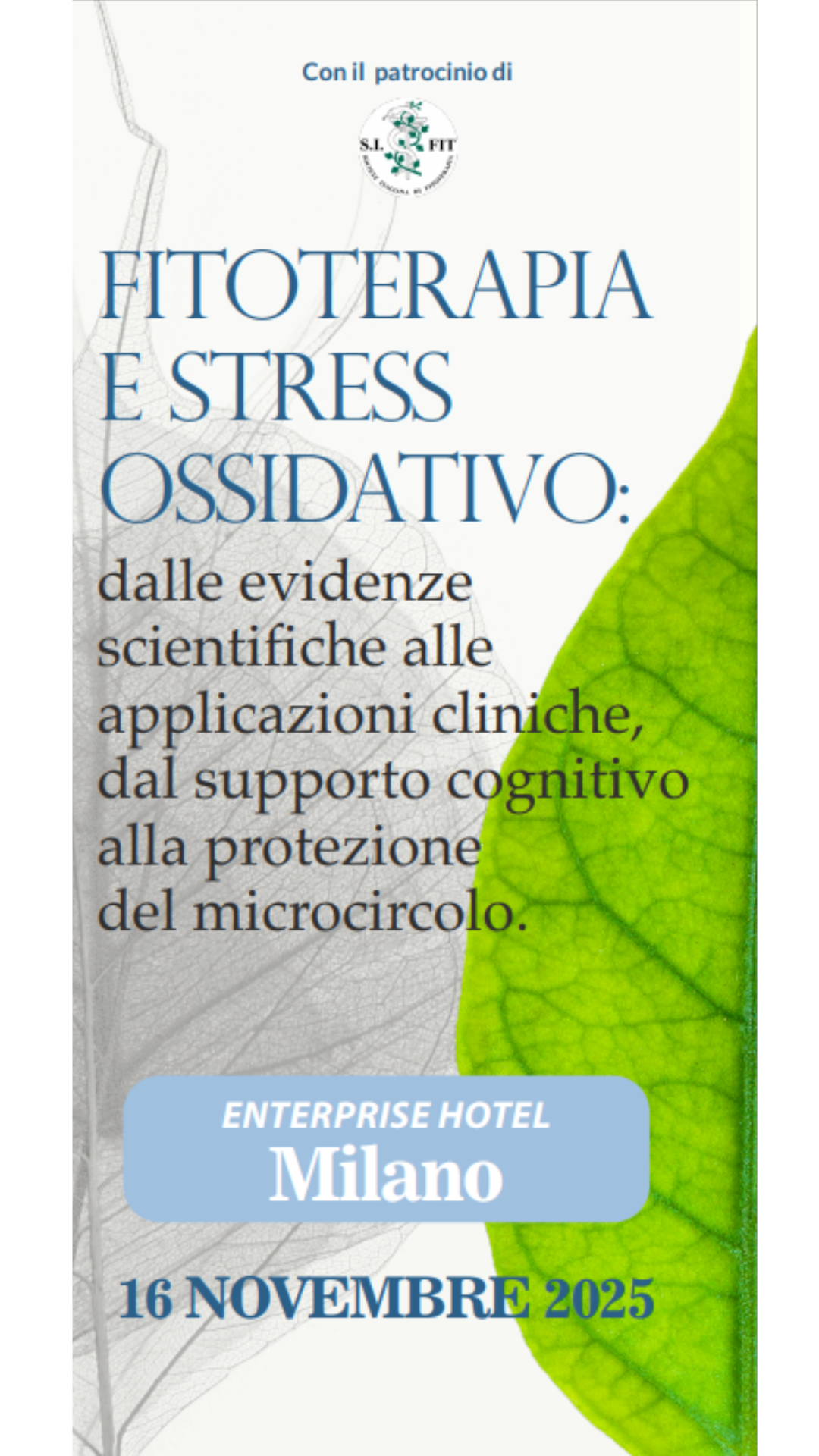 FITOTERAPIA E STRESS OSSIDATIVO: dalle evidenze scientifiche alle applicazioni cliniche, dal supporto cognitivo alla protezione del microcircolo - Milano